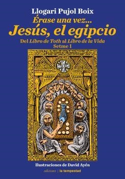 ÉRASE UNA VEZ...JESÚS EL EGIPCIO | 9788479481933 | PUJOL BOIX, LLOGARI