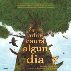 AQUEST ARBRE CAURÀ ALGUN DIA | 9788410469105 | BARNARD BOOTH, LESLIE / FIZER COLEMAN, STEPHANIE
