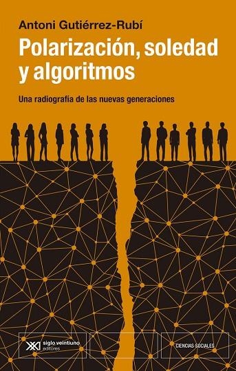 POLARIZACIÓN, SOCIEDAD Y ALGORITMOS | 9788432321474 | GUTIÉRREZ-RUBI, ANTONI