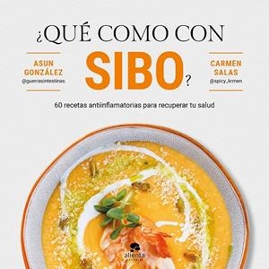 ¿QUÉ COMO CON SIBO? | 9788413444161 | GONZÁLEZ, ASUN / SALAS, CARMEN