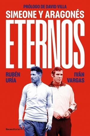 ETERNOS: SIMEONE Y ARAGONÉS | 9788410442177 | URÍA (@RUBENURIA), RUBÉN / VARGAS, IVÁN