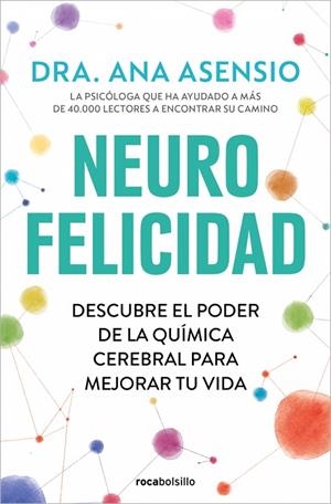 NEUROFELICIDAD | 9788410197350 | ASENSIO, DRA. ANA