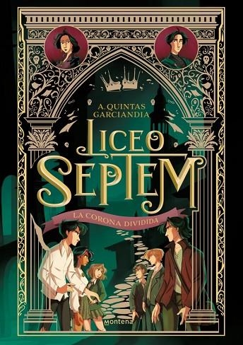 LICEO SEPTEM 3 - LA CORONA DIVIDIDA | 9788410298613 | QUINTAS GARCIANDIA, A.