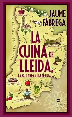 LA CUINA DE LLEIDA, LA VALL D'ARAN I LA FRANJA | 9788419474827 | FÀBREGA, JAUME