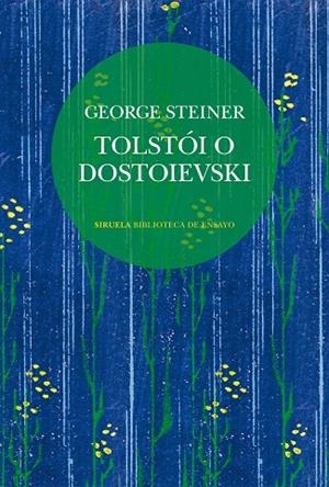 TOLSTÓI O DOSTOIEVSKI | 9788410415904 | STEINER, GEORGE