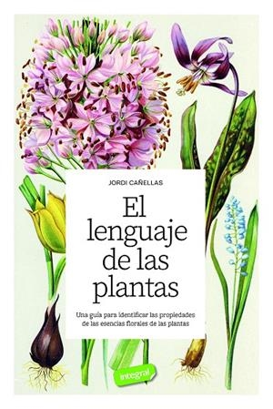 EL LENGUAJE DE LAS PLANTAS | 9788491183013 | CAÑELLAS PUIGGRÒS, JORDI