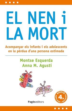 EL NEN I LA MORT (4A EDICIÓ REVISADA I AMPLIADA) | 9788413036397 | ESQUERDA I ARESTÉ, MONTSE / AGUSTÍ I FARRENY, ANNA MARIA