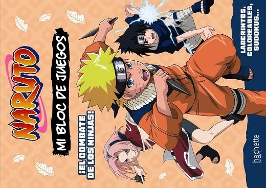 MI BLOC DE JUEGOS NARUTO. EL COMBATE DE LOS NINJAS | 9788419804679 | MICHEL TRAN, ADELINE