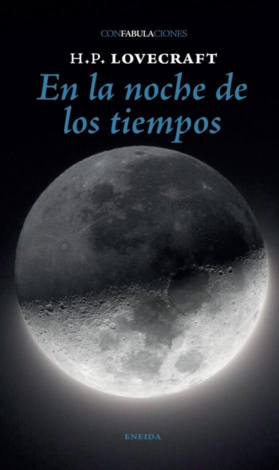 EN LA NOCHE DE LOS TIEMPOS | 9788417726676 | LOVECRAFT, H.P.