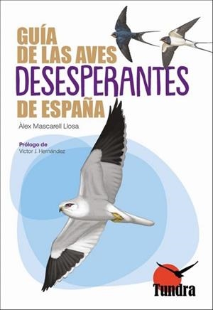 GUIA DE LAS AVES DESESPERANTES DE ESPAÑA | 9791387759018 | ÀLEX MASCARELL