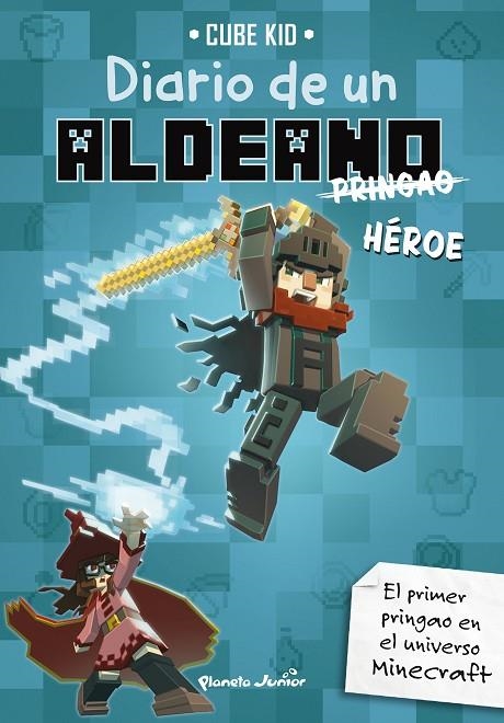MINECRAFT. DIARIO DE UN ALDEANO PRINGAO. HÉROE | 9788408305125 | CUBE KID