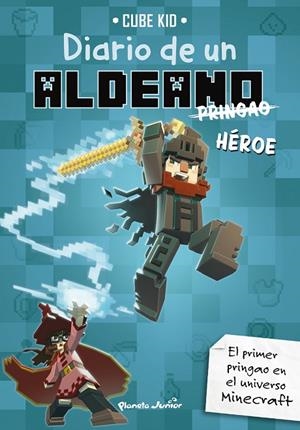 MINECRAFT. DIARIO DE UN ALDEANO PRINGAO. HÉROE | 9788408305125 | CUBE KID
