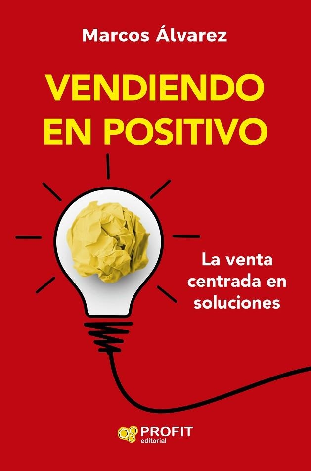 VENDIENDO EN POSITIVO | 9788410235786 | ALVAREZ OROZCO, MARCOS