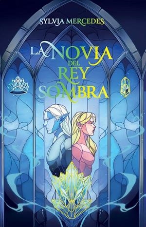 LA NOVIA DEL REY SOMBRA | 9788412965322 | MERCEDES, SYLVIA