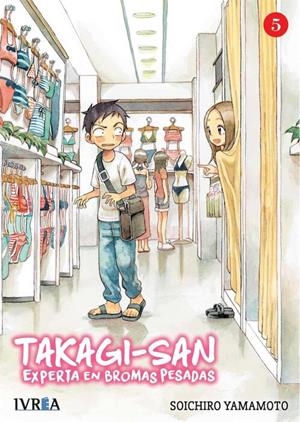 TAKAGI-SAN EXPERTA EN BROMAS PESADAS 05 | 9788418172229 | SOICHIRO YAMAMOTO