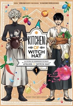 KITCHEN OF WITCH HAT 01 | 9788418788291 | SATO, HIROMI / SHIRAHAMA, KAMOME