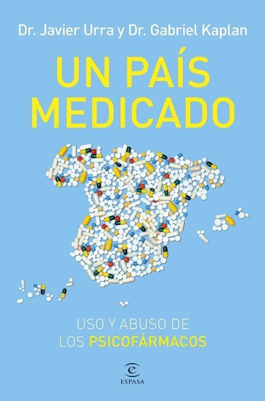 UN PAÍS MEDICADO | 9788467076851 | URRA, JAVIER / KAPLAN, GABRIEL