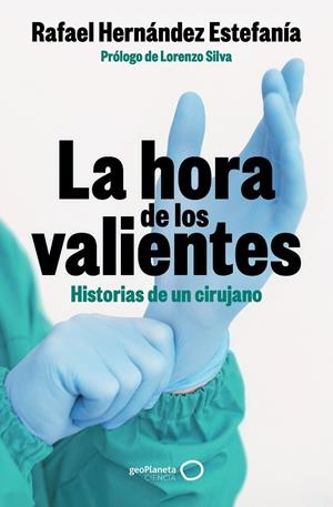 LA HORA DE LOS VALIENTES | 9788408301424 | HERNÁNDEZ ESTEFANÍA, RAFAEL
