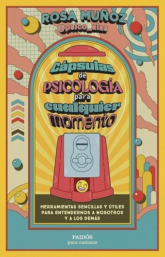 CÁPSULAS DE PSICOLOGÍA PARA CUALQUIER MOMENTO | 9788449343971 | MUÑOZ PELOCHE, ROSA
