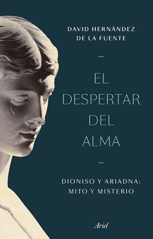 EL DESPERTAR DEL ALMA | 9788434438811 | HERNÁNDEZ DE LA FUENTE, DAVID