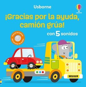 ¡GRACIAS POR TU AYUDA, CAMIÓN GRÚA! | 9781836061229 | TAPLIN, SAM