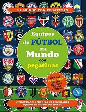 EQUIPOS DE FUTBOL DEL MUNDO PEGATINAS | 9791256430550 | SORRENTINO DANILA