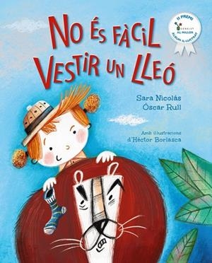 NO ÉS FÀCIL VESTIR UN LLEÓ | 9788413494579 | NICOLÁS, SARA / RULL, ÓSCAR