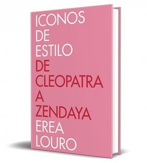 ICONOS DE ESTILO | 9788401033872 | LOURO, EREA