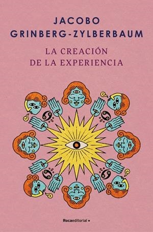 LA CREACIÓN DE LA EXPERIENCIA | 9788410096004 | GRINBERG-ZYLBERBAUM, JACOBO