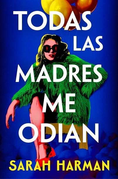 TODAS LAS MADRES ME ODIAN | 9788410257696 | HARMAN, SARAH