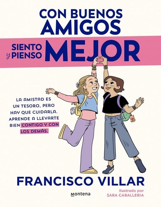 CON BUENOS AMIGOS SIENTO Y PIENSO MEJOR | 9788410396982 | VILLAR, FRANCISCO