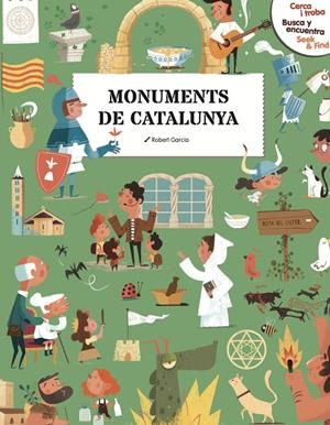 CERCA I TROBA, BUSCA Y ENCUENTRA, SEEK & FIND. MONUMENTS DE CATALUNYA | 9788410478138 | ROBERT GARCIA