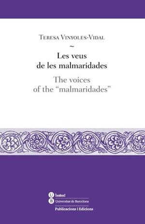 LES VEUS DE LES MALMARIDADES / THE VOICES OF THE "MALMARIDADES | 9788447535552 | VINYOLES VIDAL, M. TERESA