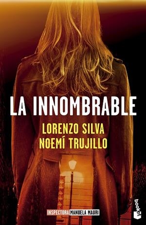 LA INNOMBRABLE (SERIE INSPECTORA MANUELA MAURI 3) | 9788423367665 | SILVA, LORENZO / TRUJILLO, NOEMÍ