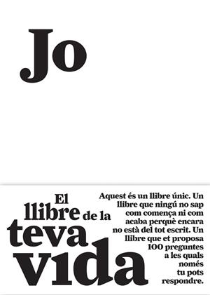 JO. EL LLIBRE DE LA TEVA VIDA | 9788484289128 | ANÓNIMO