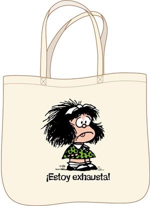 BOLSA MAFALDA.¡ESTOY EXHAUSTA! | 9791259575272 | QUINO