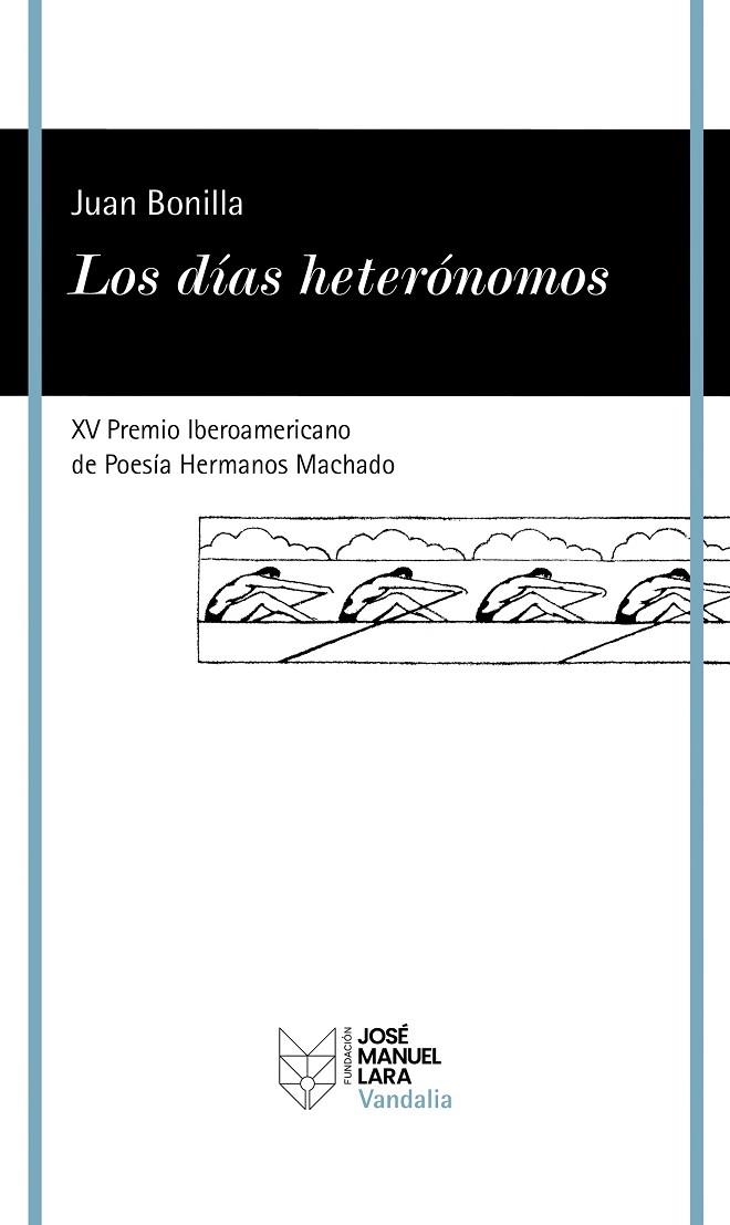 LOS DÍAS HETERÓNOMOS | 9788419132598 | BONILLA, JUAN