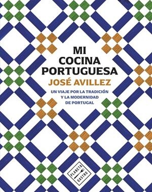 MI COCINA PORTUGUESA | 9788408305163 | AVILLEZ, JOSÉ