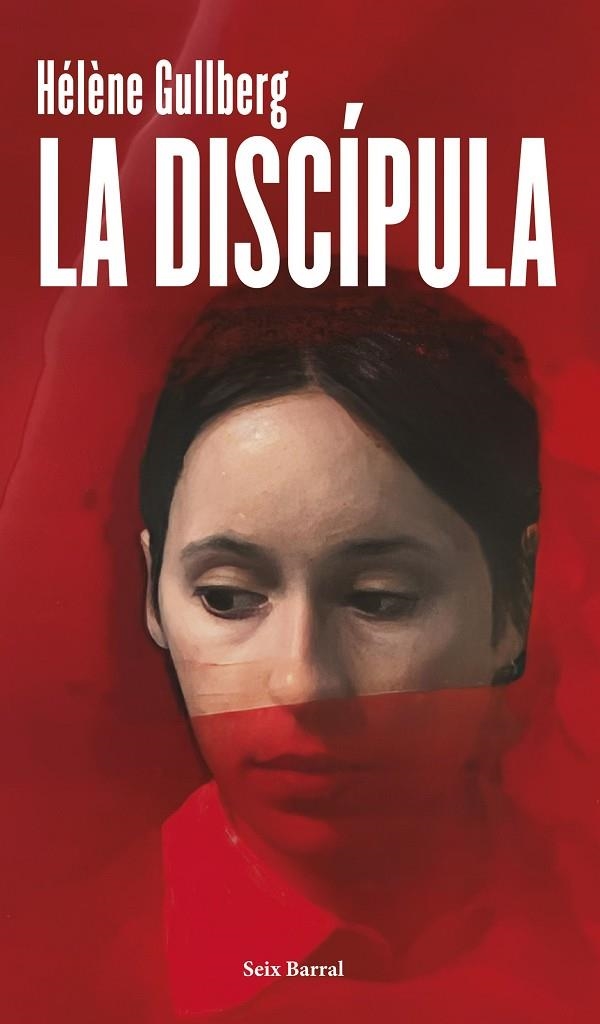 LA DISCÍPULA | 9788432248580 | GULLBERG, HÉLÈNE