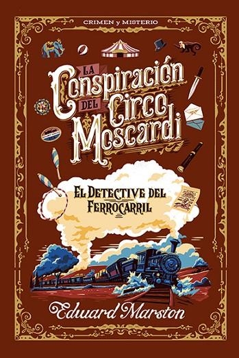 LA CONSPIRACIÓN DEL CIRCO MOSCARDI | 9788410206496 | MARSTON, EDWARD