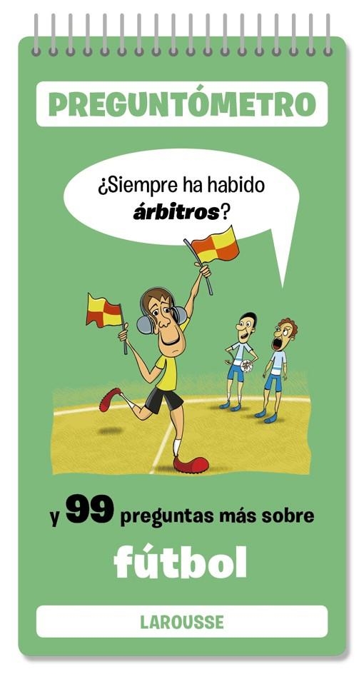 SIEMPRE HA HABIDO ÁRBITROS | 9791387520373 | LAROUSSE EDITORIAL