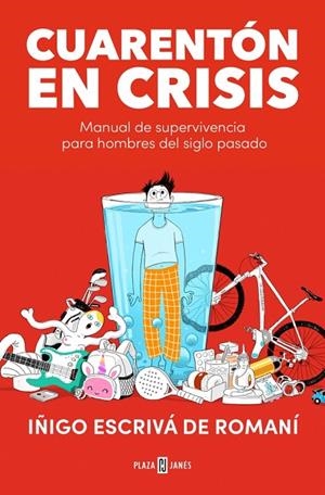 CUARENTÓN EN CRISIS | 9788401027499 | ESCRIVÁ DE ROMANÍ, IÑIGO