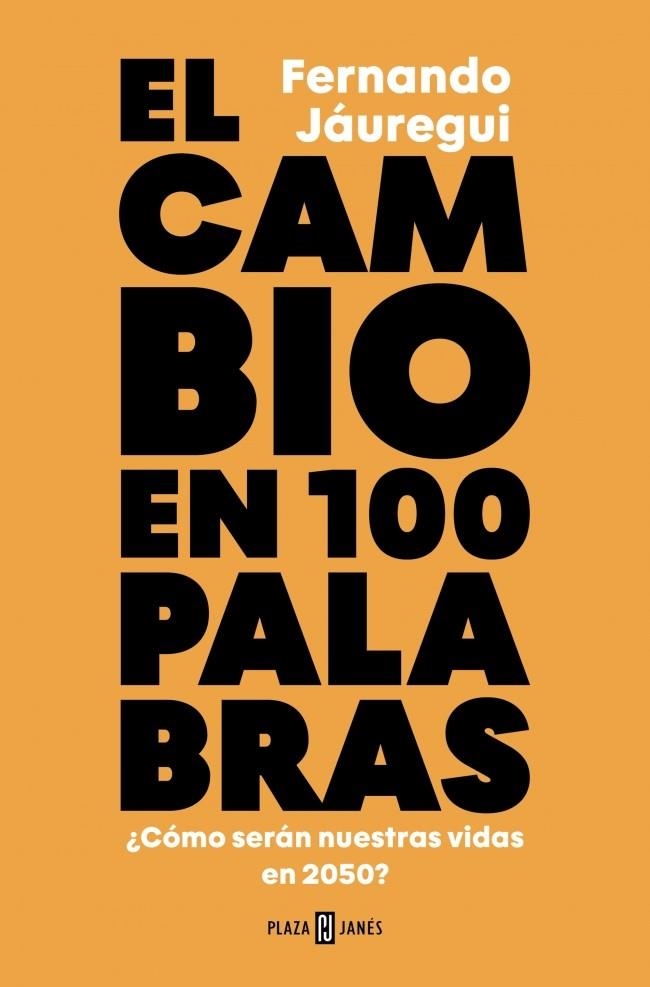 EL CAMBIO EN CIEN PALABRAS | 9788401033902 | JÁUREGUI, FERNANDO