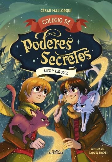 COLEGIO DE PODERES SECRETOS 6 - ÁLEX Y CATORCE | 9788410190856 | MALLORQUÍ, CÉSAR