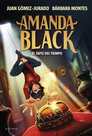 AMANDA BLACK 12 - EL TAPIZ DEL TIEMPO | 9788410269859 | GÓMEZ-JURADO, JUAN / MONTES, BÁRBARA