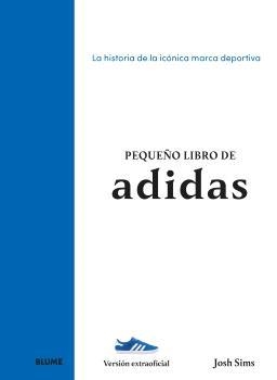 PEQUEÑO LIBRO DE ADIDAS | 9788410268890 | SIMS, JOSH