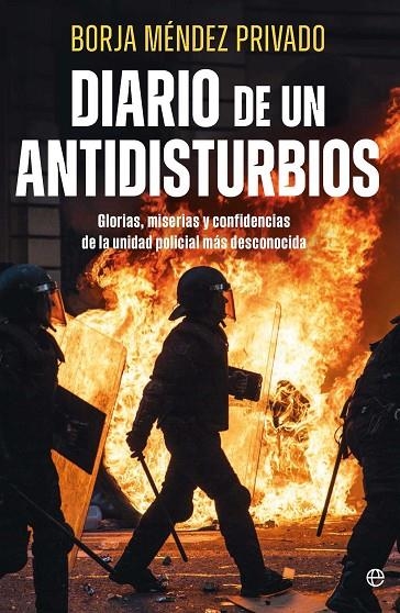 DIARIO DE UN ANTIDISTURBIOS | 9788410940895 | MENDEZ, BORJA
