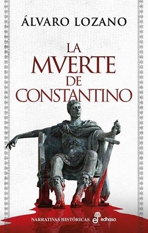 LA MUERTE DE CONSTANTINO | 9788435064699 | LOZANO, ÁLVARO
