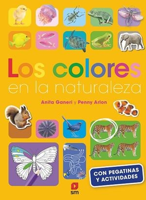 LOS COLORES EN LA NATURALEZA | 9788411829090 | GANERI, ANITA / ARLON, PENNY