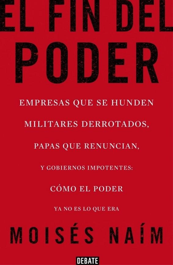 FIN DEL PODER, EL | 9788499923000 | NAIM, MOISES
